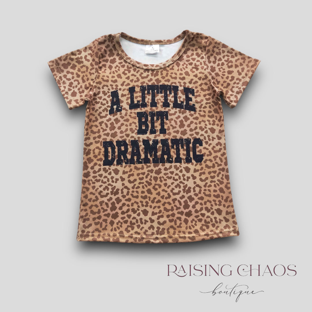*PRE-ORDER* A Little Dramatic Tee